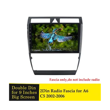 9-Palčni 2Din Avtomobilski Stereo Radio Fascijo za Audi A6 C5 2002-2006 nadzorno ploščo Video DVD Predvajalnik Plošča Okvir Montaža Trim