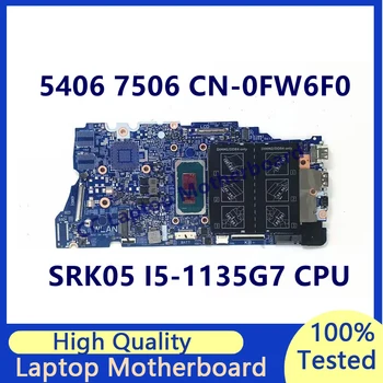 CN-0FW6F0 0FW6F0 FW6F0 Mainboard Za DELL Inspiron 5406 7506 Prenosni računalnik z Matično ploščo Z SRK05 I5-1135G7 CPU 19861-1 100%Testirani Dobro