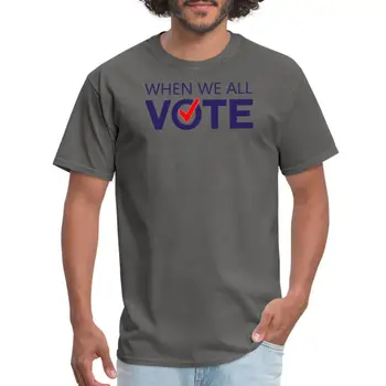 Ko Smo Vse Glasovanja za Volitve Zavest moška T-Shirt majica