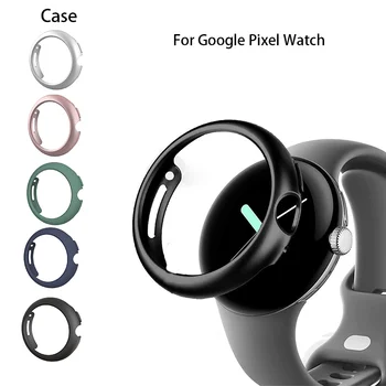 Primeru Kritje Za Google Pixel Watch Trak 2022 PC Odbijača Okvir Lupini Anti-scratch(no Screen Protector)Pixel Watch Primeru Dodatki