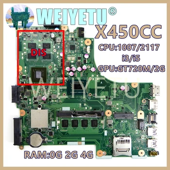 X450CC 1007/2117/i3/i5 CPU 2G/4G RAM UMA/GT720M Prenosni računalnik z Matično ploščo Za Asus X450VC X450CC X450C X450VP X450VB X450CA Mainboard